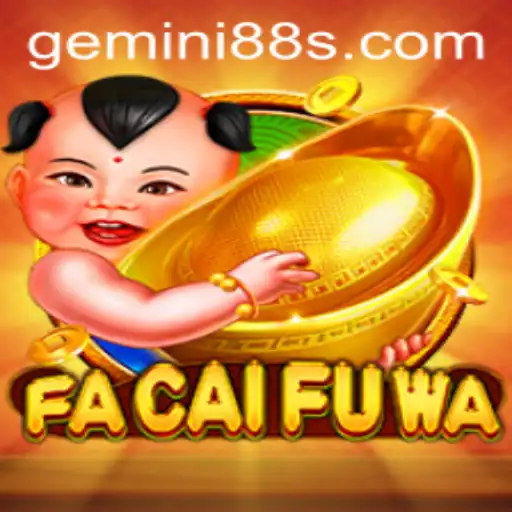 Exploring FaCaiFuWa: A Comprehensive Guide to the New Gaming Sensation GEMINI 88